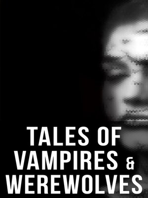 cover image of Tales of Vampires & Werewolves